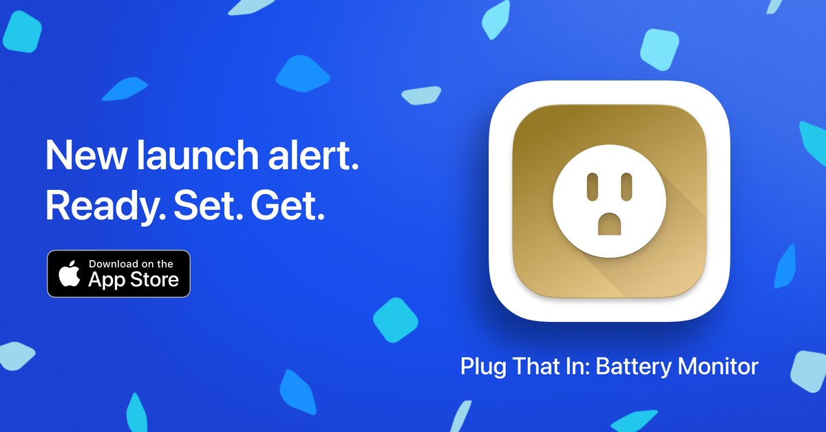 Plug That In Battery Monitor - Download on the App Store